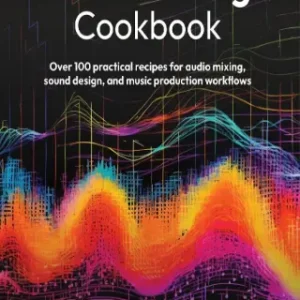Audio Mixing Cookbook